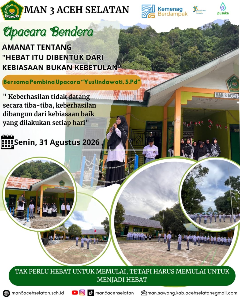 Hebat Itu Dibentuk dari Kebiasaan, Bukan Kebetulan— Pesan Inspiratif untuk Siswa MAN 3 Aceh Selatan