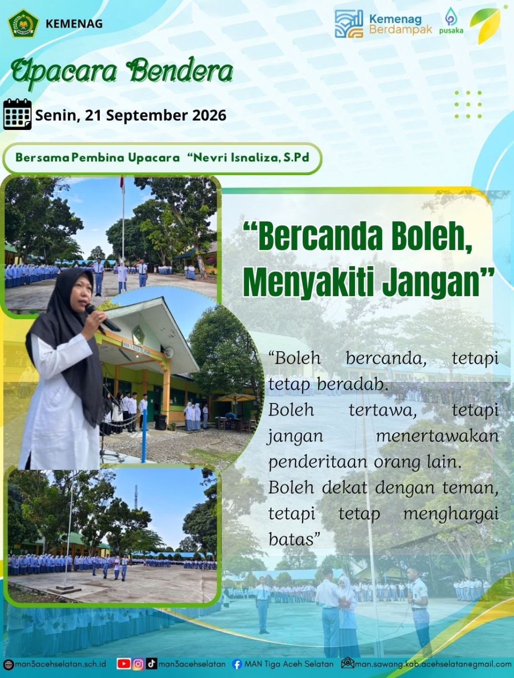 Bercanda Boleh, Menyakiti Jangan: Pesan  Amanat Upacara MAN 3 Aceh Selatan