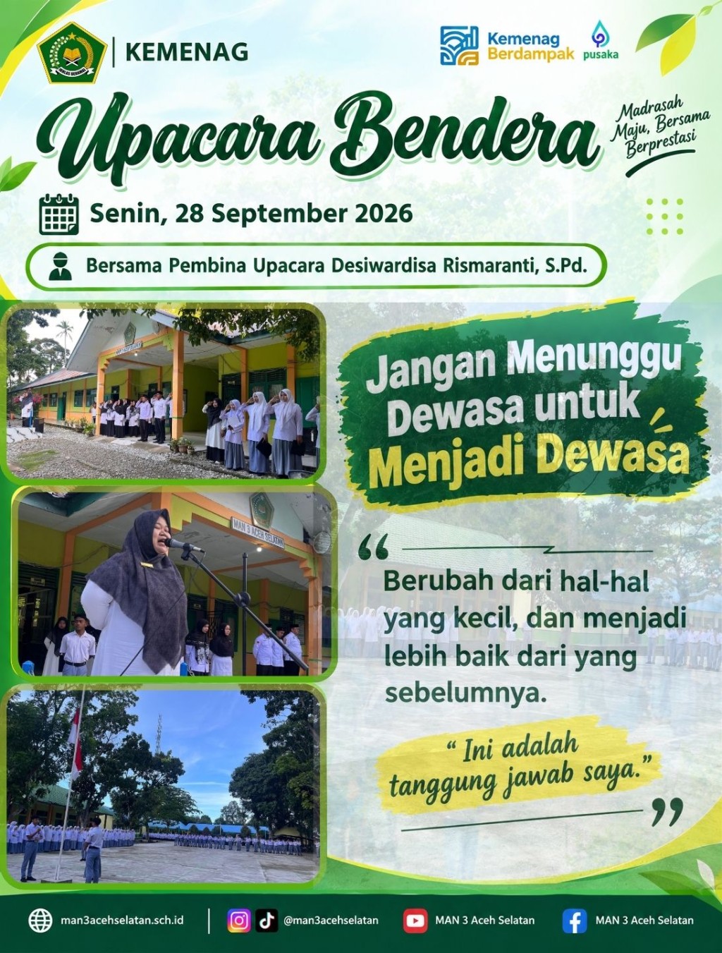 Jangan Menunggu Dewasa untuk Menjadi Dewasa, Pesan Pembina Upacara MAN 3 Aceh Selatan