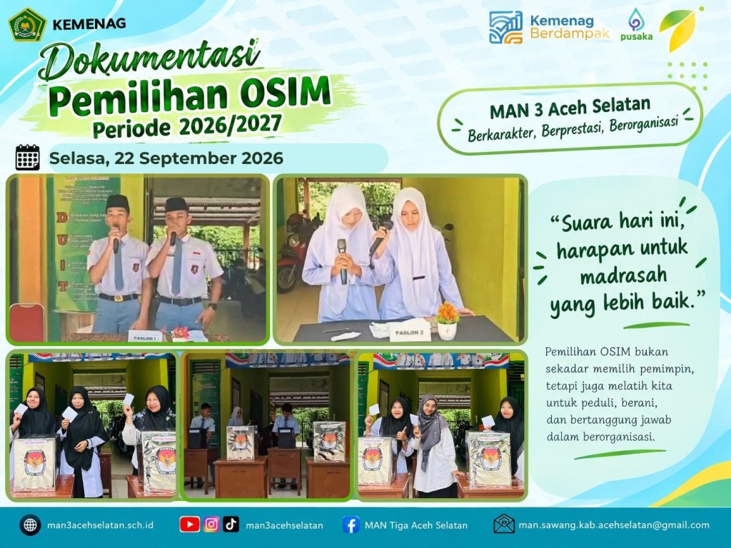 Suara Warga Madrasah, Menentukan Masa Depan OSIM MAN 3 Aceh Selatan